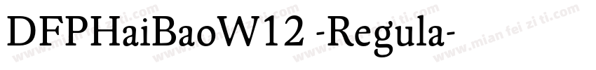 DFPHaiBaoW12 -Regula字体转换
